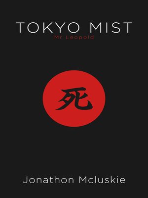 cover image of Tokyo Mist: Mr Leopold